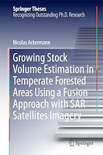 Télécharger le livre :  Growing Stock Volume Estimation in Temperate Forested Areas Using a Fusion Approach with SAR Satellites Imagery