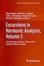 Télécharger le livre :  Excursions in Harmonic Analysis, Volume 3