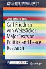 Download this eBook Carl Friedrich von Weizsäcker: Major Texts on Politics and Peace Research
