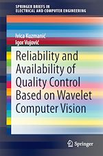 Télécharger le livre :  Reliability and Availability of Quality Control Based on Wavelet Computer Vision