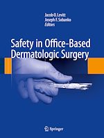 Télécharger le livre :  Safety in Office-Based Dermatologic Surgery