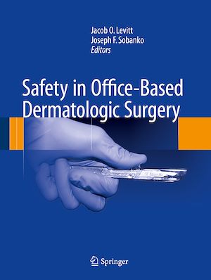 Téléchargez le livre :  Safety in Office-Based Dermatologic Surgery