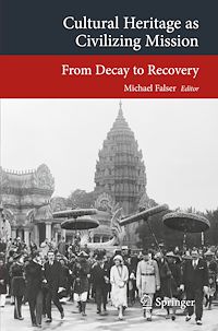 Télécharger le livre :  Cultural Heritage as Civilizing Mission