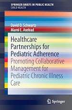 Télécharger le livre :  Healthcare Partnerships for Pediatric Adherence