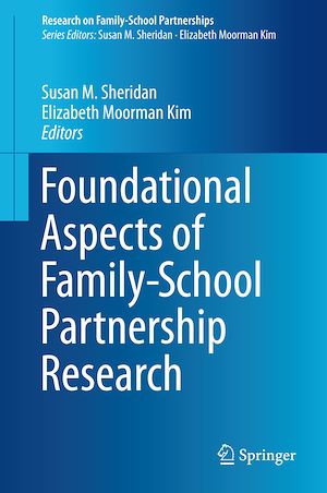 Téléchargez le livre :  Foundational Aspects of Family-School Partnership Research
