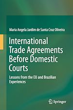 Télécharger le livre :  International Trade Agreements Before Domestic Courts