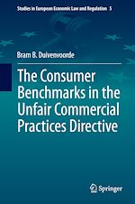Télécharger le livre :  The Consumer Benchmarks in the Unfair Commercial Practices Directive