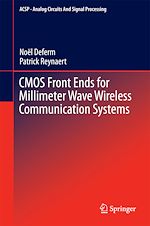 Télécharger le livre :  CMOS Front Ends for Millimeter Wave Wireless Communication Systems