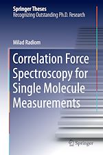 Télécharger le livre :  Correlation Force Spectroscopy for Single Molecule Measurements