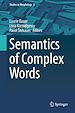 Télécharger le livre :  Semantics of Complex Words