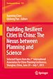 Télécharger le livre :  Building Resilient Cities in China: The Nexus between Planning and Science