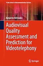Télécharger le livre :  Audiovisual Quality Assessment and Prediction for Videotelephony