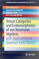 Download this eBook Tensor Categories and Endomorphisms of von Neumann Algebras