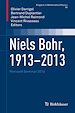 Télécharger le livre :  Niels Bohr, 1913-2013