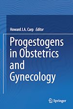 Télécharger le livre :  Progestogens in Obstetrics and Gynecology
