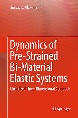 Téléchargez le livre :  Dynamics of Pre-Strained Bi-Material Elastic Systems
