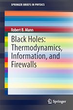 Télécharger le livre :  Black Holes: Thermodynamics, Information, and Firewalls
