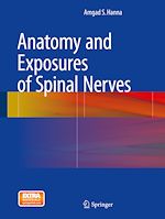 Télécharger le livre :  Anatomy and Exposures of Spinal Nerves