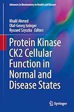 Télécharger le livre :  Protein Kinase CK2 Cellular Function in Normal and Disease States