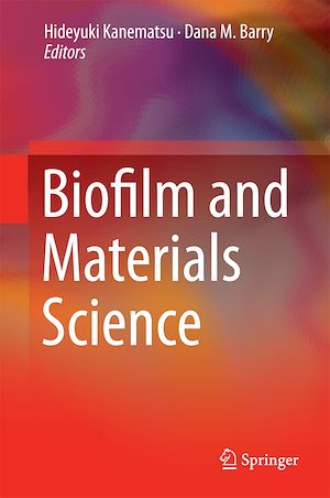 Téléchargez le livre :  Biofilm and Materials Science
