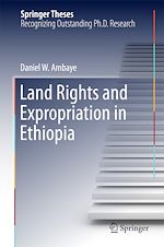Télécharger le livre :  Land Rights and Expropriation in Ethiopia