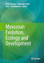 Télécharger le livre :  Myxozoan Evolution, Ecology and Development