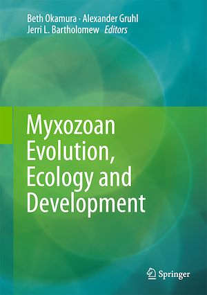 Téléchargez le livre :  Myxozoan Evolution, Ecology and Development