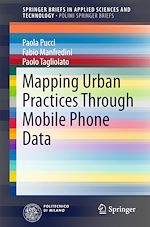 Télécharger le livre :  Mapping Urban Practices Through Mobile Phone Data
