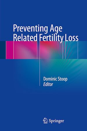 Téléchargez le livre :  Preventing Age Related Fertility Loss