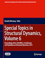 Télécharger le livre :  Special Topics in Structural Dynamics, Volume 6