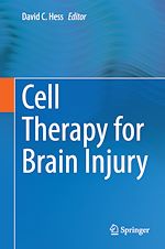 Télécharger le livre :  Cell Therapy for Brain Injury
