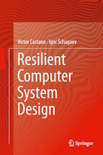 Télécharger le livre :  Resilient Computer System Design