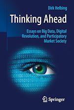 Télécharger le livre :  Thinking Ahead - Essays on Big Data, Digital Revolution, and Participatory Market Society