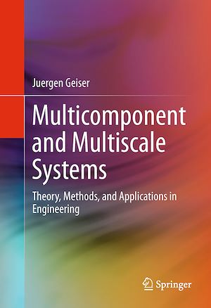 Téléchargez le livre :  Multicomponent and Multiscale Systems