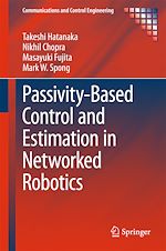 Télécharger le livre :  Passivity-Based Control and Estimation in Networked Robotics