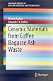 Télécharger le livre :  Ceramic Materials from Coffee Bagasse Ash Waste