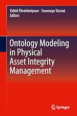 Télécharger le livre :  Ontology Modeling in Physical Asset Integrity Management