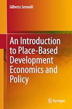 Télécharger le livre :  An Introduction to Place-Based Development Economics and Policy