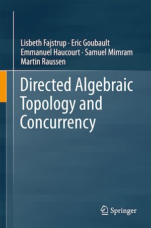 Téléchargez le livre :  Directed Algebraic Topology and Concurrency