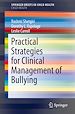 Télécharger le livre :  Practical Strategies for Clinical Management of Bullying