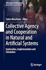 Télécharger le livre :  Collective Agency and Cooperation in Natural and Artificial Systems