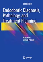 Télécharger le livre :  Endodontic Diagnosis, Pathology, and Treatment Planning