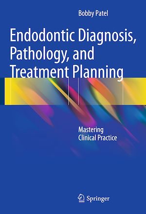Téléchargez le livre :  Endodontic Diagnosis, Pathology, and Treatment Planning