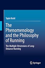 Télécharger le livre :  The Phenomenology and the Philosophy of Running