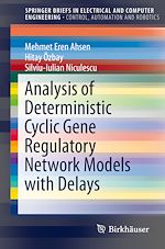 Télécharger le livre :  Analysis of Deterministic Cyclic Gene Regulatory Network Models with Delays