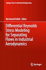 Download this eBook Differential Reynolds Stress Modeling for Separating Flows in Industrial Aerodynamics