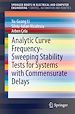 Télécharger le livre :  Analytic Curve Frequency-Sweeping Stability Tests for Systems with Commensurate Delays