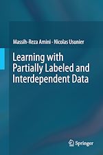 Télécharger le livre :  Learning with Partially Labeled and Interdependent Data