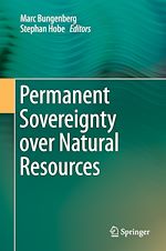 Télécharger le livre :  Permanent Sovereignty over Natural Resources