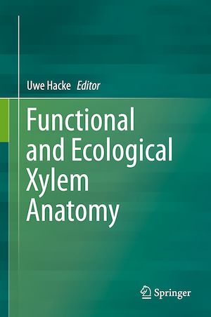 Téléchargez le livre :  Functional and Ecological Xylem Anatomy